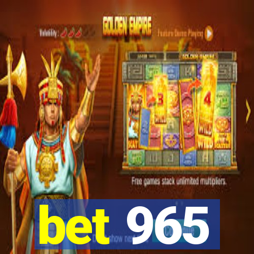 bet 965